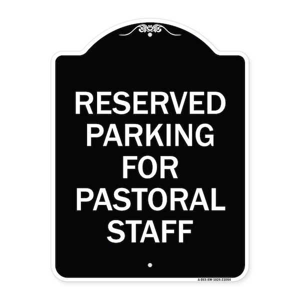 Signmission Reserved Parking for Pastoral Staff Heavy-Gauge Aluminum Sign, 24" x 18", BW-1824-23084 A-DES-BW-1824-23084 - main